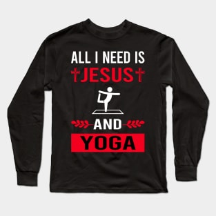 I Need Jesus And Yoga Long Sleeve T-Shirt